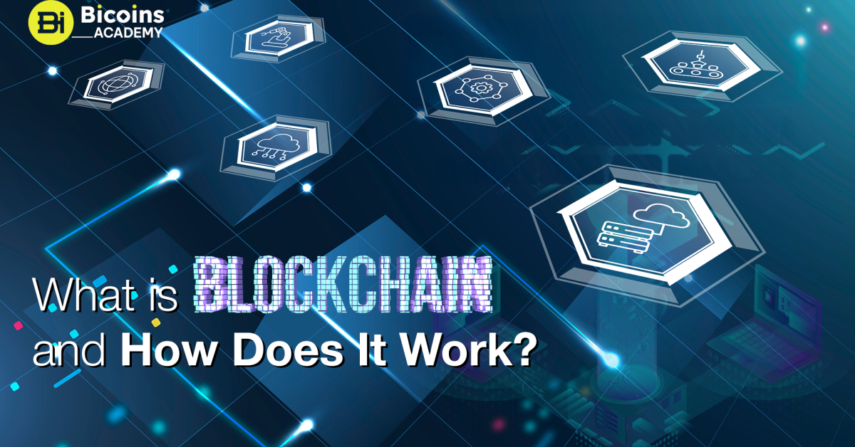 What Is Blockchain and How Does It Work