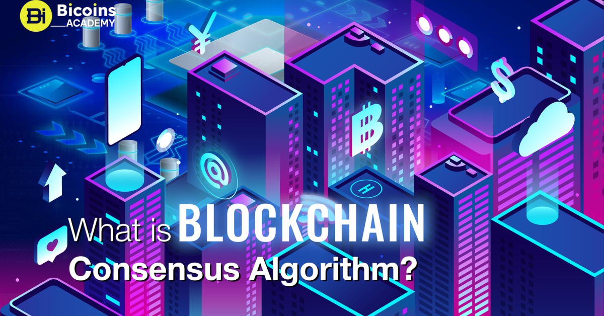 What Is a Blockchain Consensus Algorithm