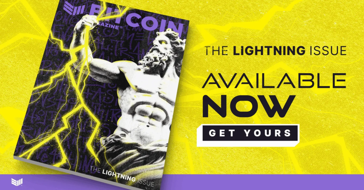 Don’t miss your chance to own The Lightning Issue — featuring an exclusive interview with Lightning co-creator Tadge Dryja. It dives deep into Bitcoin’s most powerful scaling layer. Limited run. Only available while supplies last. This piece is an article featured in the latest Print edition of Bitcoin Magazine, The Lightning Issue. We’re sharing it here to show the ideas explored throughout the full issue.